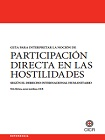 Guía para interpretar la noción de participación directa en las hostilidades según el derecho internacional humanitario viñeta