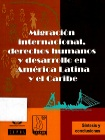 Migración internacional, derechos humanos y desarrollo en América Latina y el Caribe viñeta