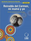 Reinalda del carmen, mi mamá y yo viñeta