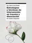 Estrategias y técnicas de intervención en trauma y disociación viñeta