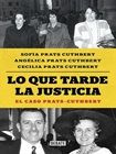 Lo que tarde la justicia. El caso Prats-Cuthbert viñeta