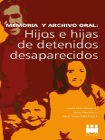 Memoria y archivo oral: Hijos e hijas de detenidos desaparecidos viñeta