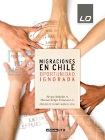 Migraciones en Chile. Oportunidad ignorada viñeta