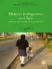 Mujeres inmigrantes en Chile ¿Mano de obra o trabajadoras con derechos? viñeta