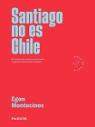 Santiago no es Chile. Propuestas para un Estado regional descentralizado viñeta