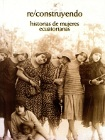 Re-construyendo historias de mujeres ecuatorianas viñeta